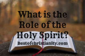 What is the Role of the Holy Spirit?