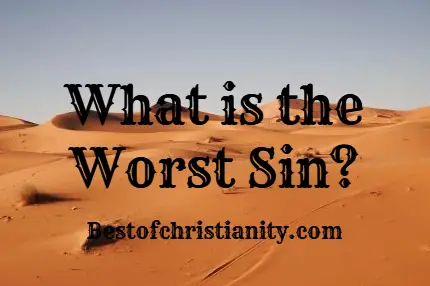 What is the Worst Sin