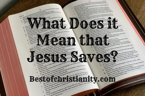 What Does it Mean that Jesus Saves
